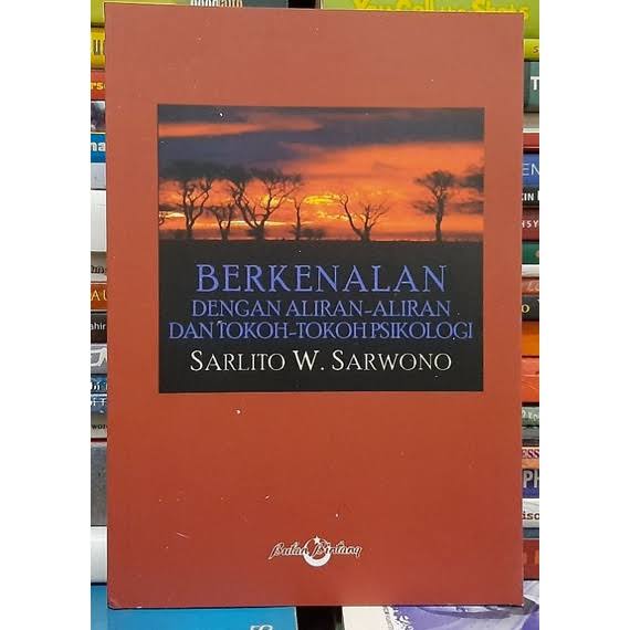 Cover BERKENALAN DENGAN ALIRAN-ALIRAN DAN TOKOH-TOKOH PSIKOLOGI / Sarlito W. Sarwono