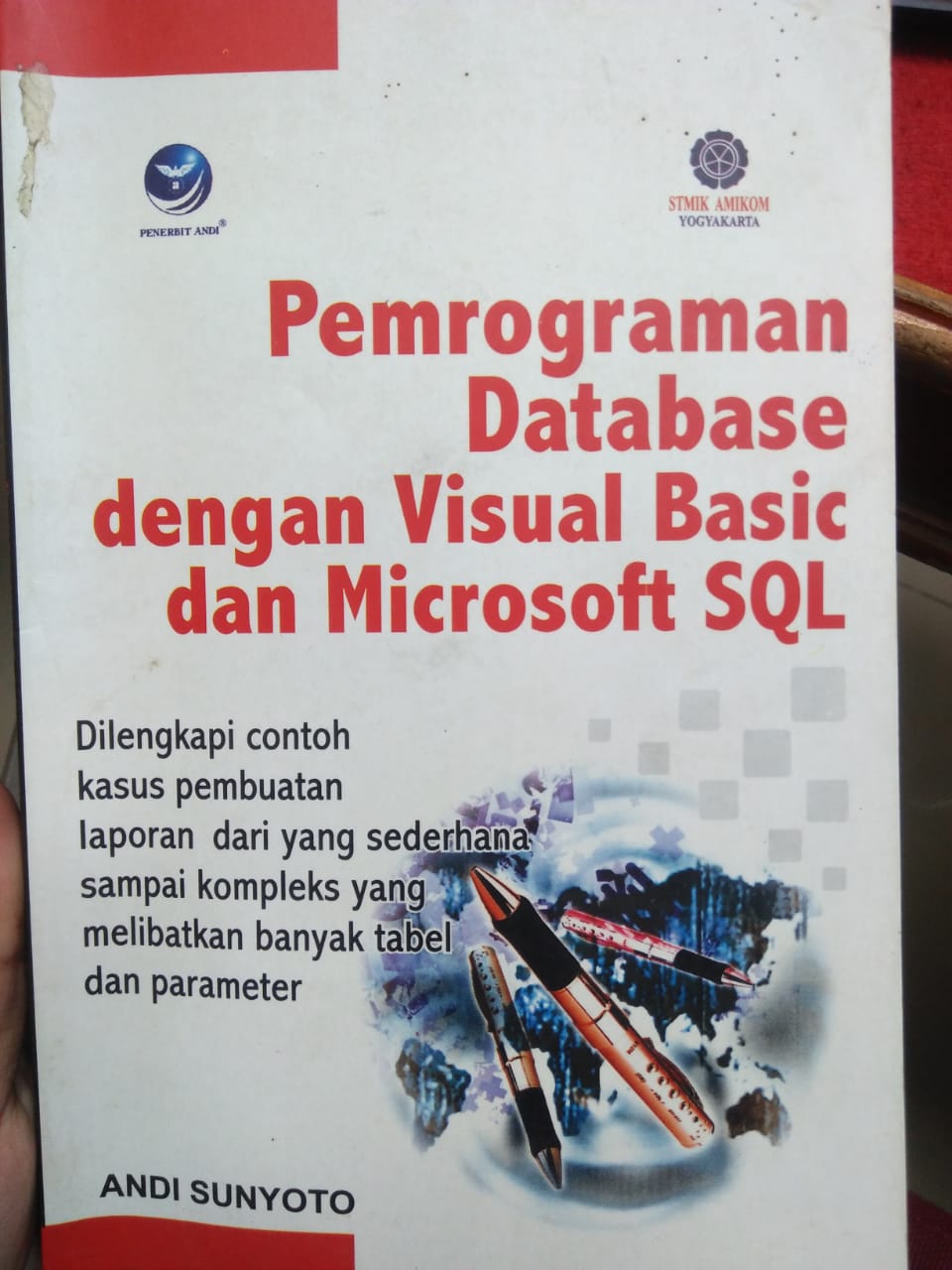 Cover PEMROGRAMAN DATABASE DENGAN VISUAL BASIC DAN MICROSOFT SQL :  dilengkapi contoh kasus pembuatan laporan dari yang sederhana sampai kompleks yang melibatkan banyak tabel dan parameter / Andi Sunyoto