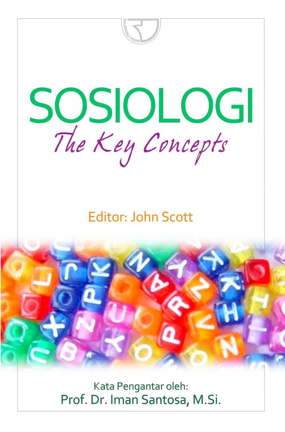 Cover SOSIOLOGI :  The Key Concepts / John Scott
