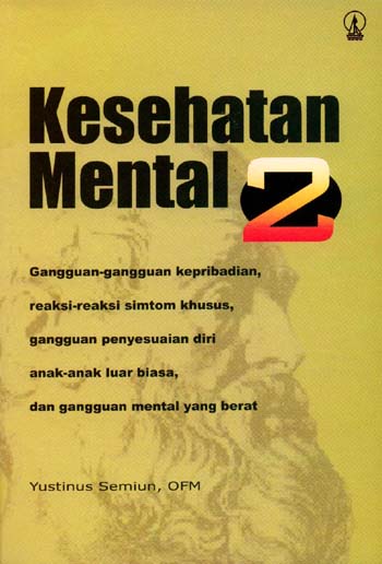 Cover KESEHATAN MENTAL 2 / Yustinus Semiun, OFM