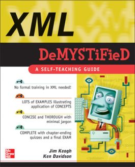 Cover XML DEMYSTIFIED :  A Self-Teaching Guide / Jim Keogh dan Ken Davidson