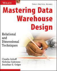 Cover MASTERING DATA WAREHOUSE DESIGN :  Relational and Dimensional Techniques / Claudia Imhoff, Nicholas Galemmo, dan Jonathan G. Geiger.