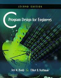 Cover C PROGRAM DESIGN FOR ENGINEERS / Jeri R. Hanly dan Elliot Koffman