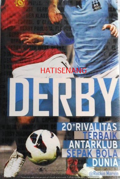Cover DERBY :  20+ Rivalitas Terbaik Antarklub Sepak Bola Dunia / Rockin Marvin
