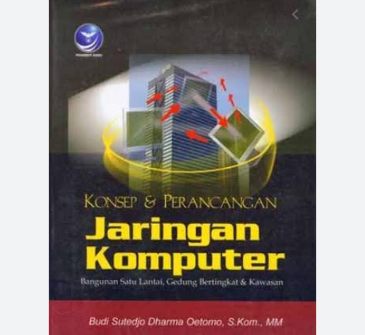 Cover KONSEP PERANCANGAN JARINGAN KOMPUTER / Budi Sutedjo Dharma Oetomo