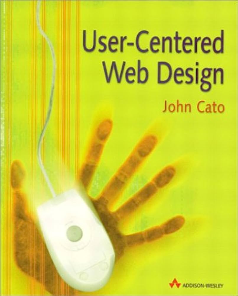 Cover USER-CENTERED WEB DESIGN / John Cato