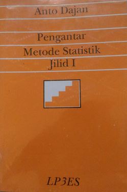 Cover PENGANTAR METODE STATISTIK JILID 1 / Anto Dajan