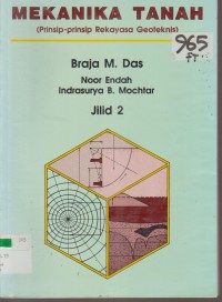 Cover MEKANIKA TANAH :  Prinsip-prinsip Rekayasa Geoteknis / Braja M. Das