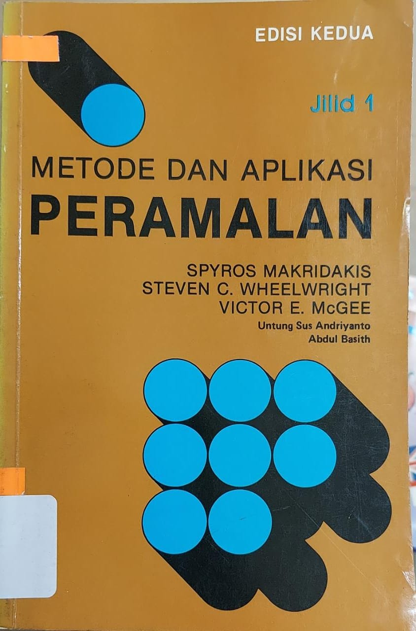 Cover METODE DAN APLIKASI PERAMALAN :  Jilid 1 / Spyros Makridakis