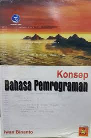 Cover KONSEP BAHASA PEMROGRAMAN / Iwan Binanto
