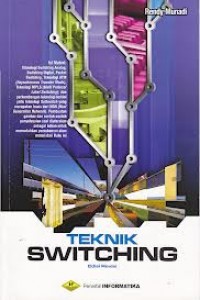 Cover TEKNIK SWITCHING :  Edisi Revisi / Rendy Munadi