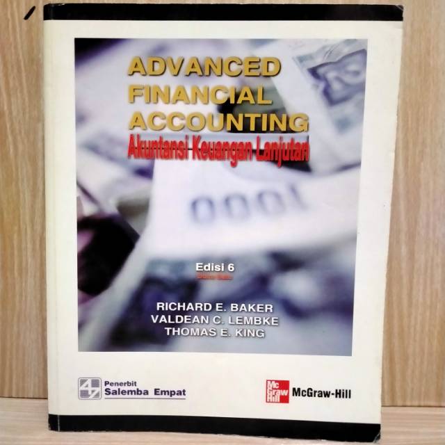 Cover ADVANCED FINANCIAL ACCOUNTING, Edisi 6 Buku 1 :  Akuntansi Keuangan Lanjutan / Richard E. Baker