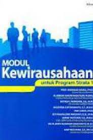 Cover MODUL KEWIRAUSAHAAN :  Untuk Program Strata 1 / Renald Kasali dkk