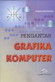 Cover PENGANTAR GRAFIKA KOMPUTER / Ariesto Hadi Sucipto