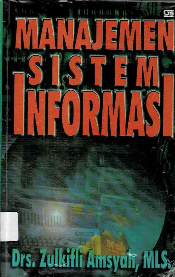 Cover MANAJEMEN SISTEM INFORMASI / Zulkifli Amsyah