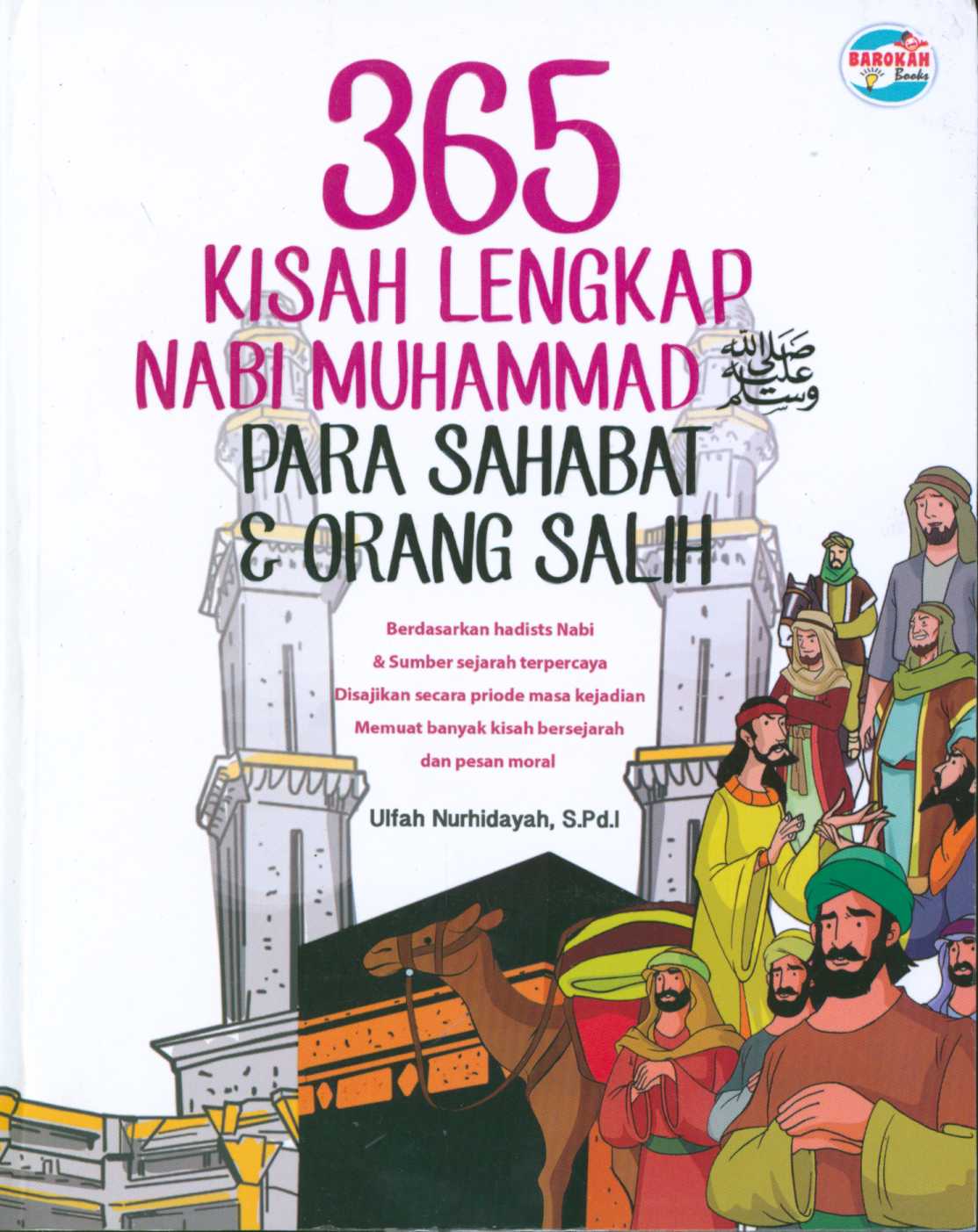 Cover 365 KISAH LENGKAP NABI MUHAMMAD PARA SAHABAT & ORANG SALIH / Ulfah Nurhidayah