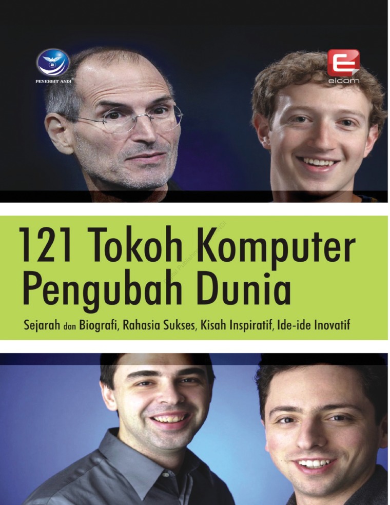 Cover 121 TOKOH KOMPUTER PENGUBAH DUNIA :  Sejarah dan Biografi, Rahasia Sukses, Kisah Inspiratif, Ide-ide Inovatif / Yohan Jati Waloeyo