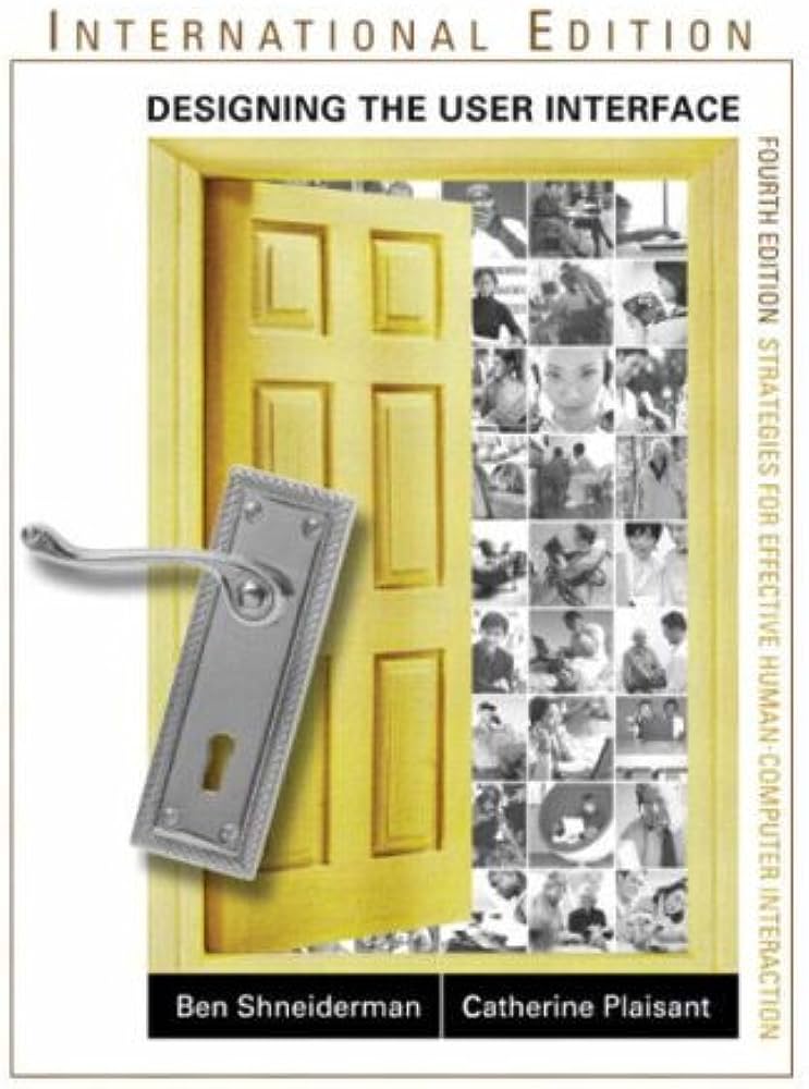 Cover INTERNATIONAL EDITION :  Designing the user interface / Ben Shneiderman., Catherine Plaisant