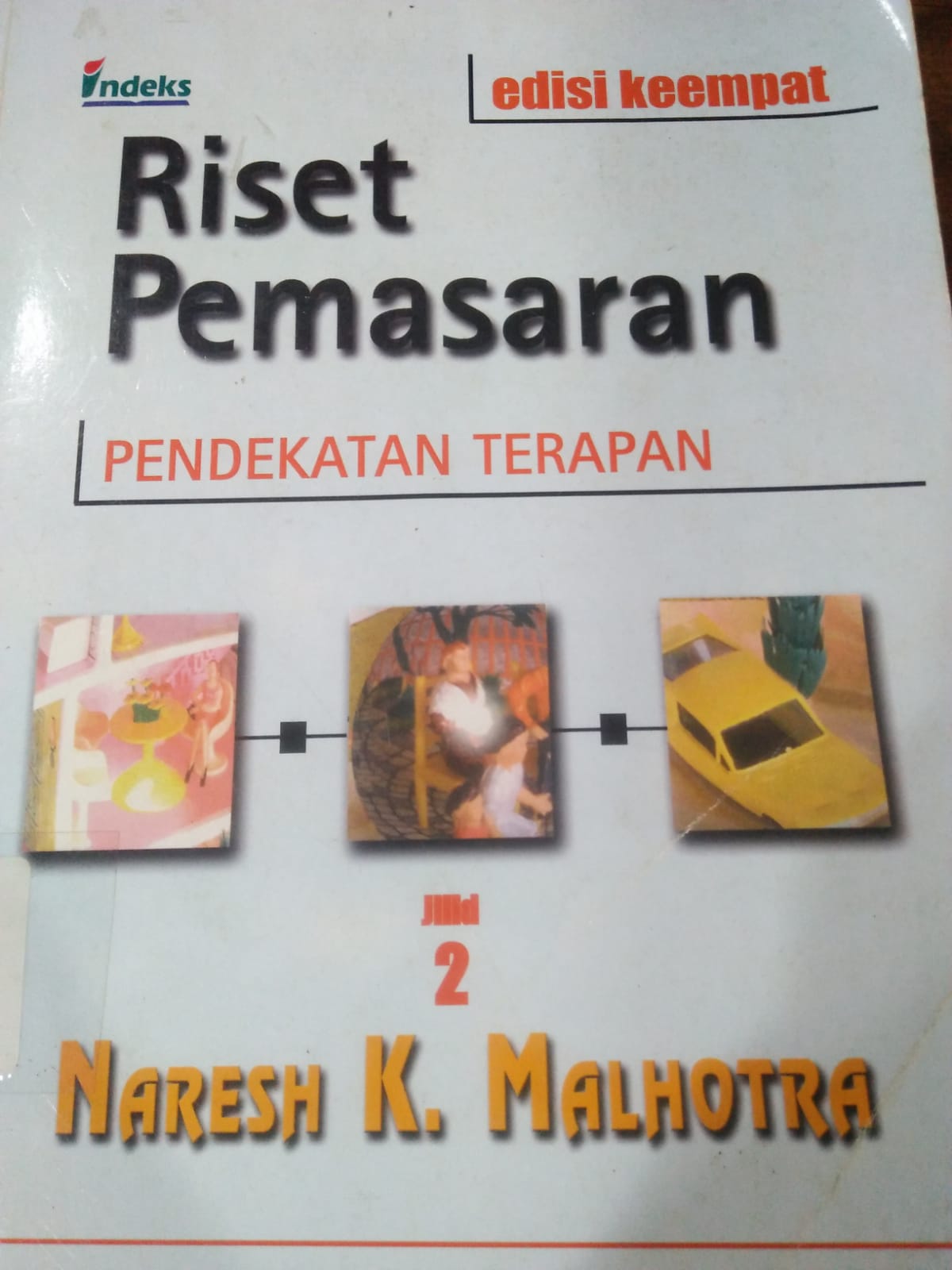 Cover RISET PEMASARAN :  Pendekatan Terapan / Naresh K. Malhotra