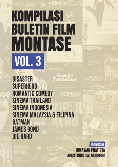 Cover KOMPILASI BULETIN FILM MONTASE VOL.3 / Himawan Pratista