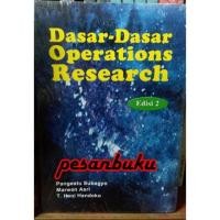 Cover DASAR-DASAR OPERATIONS RESEARCH :  Edisi 2 / Pangestu Subagyo