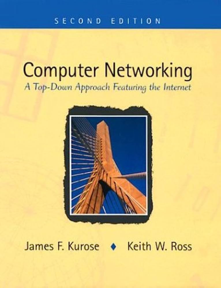 Cover Computer Networking :  A top-down approach featuring the internet / James F. Kurose