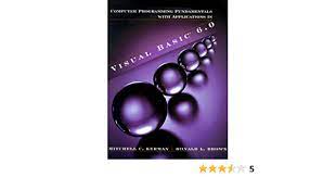 Cover COMPUTER PROGRAMMING FUNDAMENTAL WITH APPLICATION IN VISUAL BASIC 6.0 / Mithell c. kerman., Ronald L. brown
